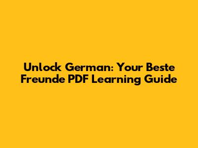 Unlock German: Your Beste Freunde PDF Learning Guide