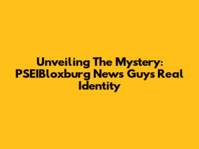 Unveiling The Mystery: PSEIBloxburg News Guy's Real Identity