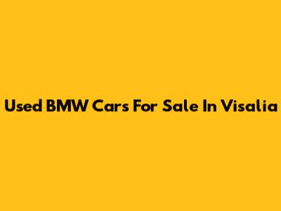 Used BMW Cars For Sale In Visalia