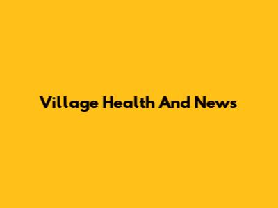 Village Health And News