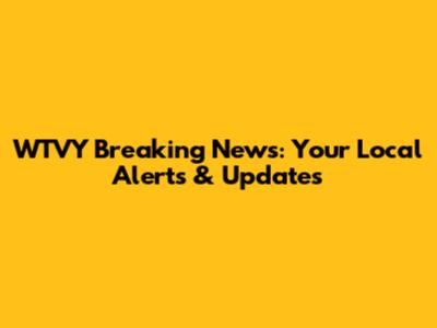 WTVY Breaking News: Your Local Alerts & Updates