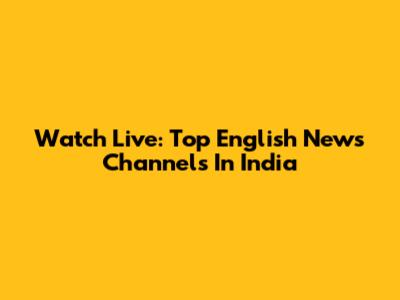 Watch Live: Top English News Channels In India