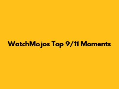 WatchMojo's Top 9/11 Moments