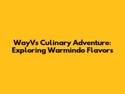WayV's Culinary Adventure: Exploring Warmindo Flavors