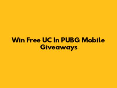 Win Free UC In PUBG Mobile Giveaways