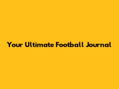 Your Ultimate Football Journal