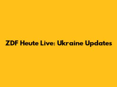 ZDF Heute Live: Ukraine Updates