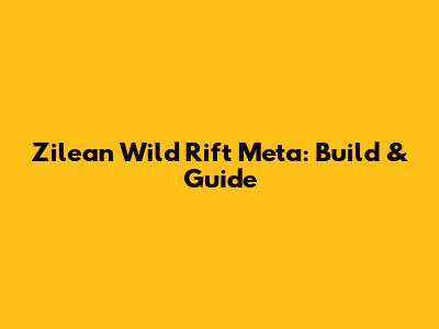 Zilean Wild Rift Meta: Build & Guide
